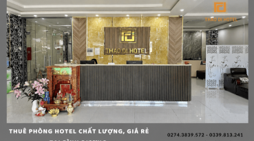 Cần thuê phòng hotel chất lượng, giá rẻ tại Bình Dương - Đến ngay với Thảo Di